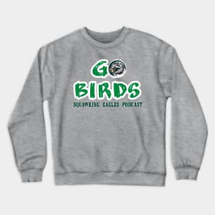 Go Birds Crewneck Sweatshirt